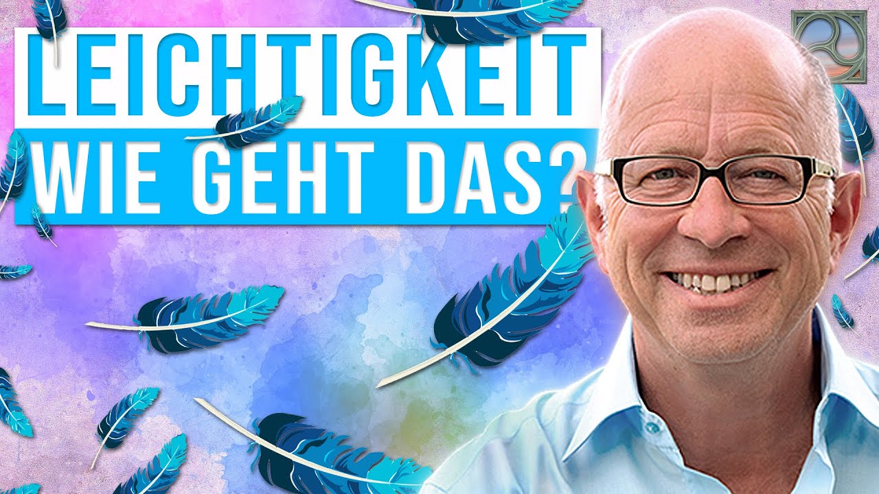 betz New Update LEICHTIGKEIT - Wie geht das? | Robert Betz im Expertengespräch