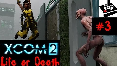 XCom 2 Mission #3: Operation Damned Future