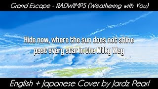 Grand Escape - RADWIMPS (Weathering with You OST) English   Japanese Cover【歌ってみた】