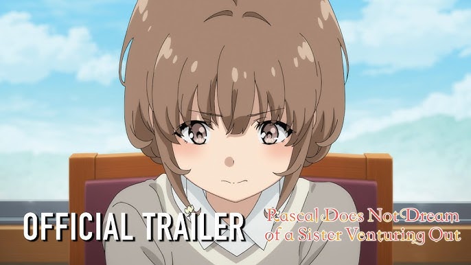 Rascal Does Not Dream of a Dreaming Girl Trailer 