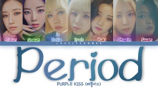 PURPLE KISS (퍼플키스) – Period (마침표) Lyrics (Color Coded Han/Rom/Eng)