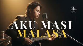 Aku masi malasa - Nash | SoulCover Studio. 