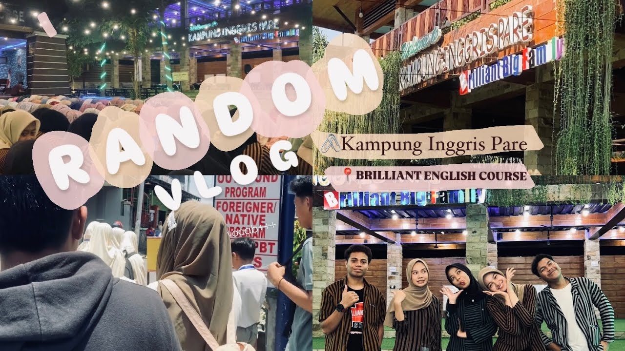 RANDOM VLOG DI  KAMPUNG INGGRIS PARE || Arjuna Class in Brilliant