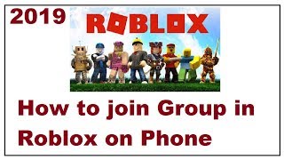 How To Join A Group In Roblox 2019 Youtube - make a group roblox on phone