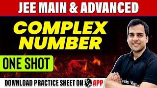 COMPLEX NUMBER in 1 Shot - All Concepts, Tricks & PYQs Covered | JEE Main & Advanced