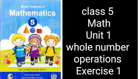 Class 5 Math | Unit 1 | Whole Numbers and Operations | Exercise 1 | NBF Federal Board