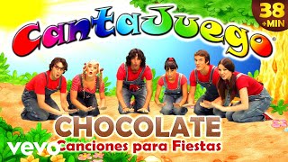 CantaJuego - Chocolate y Otras Canciones para Fiestas Infantiles