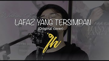 Lafaz Yang Tersimpan - Original Cover by Fitri Haris