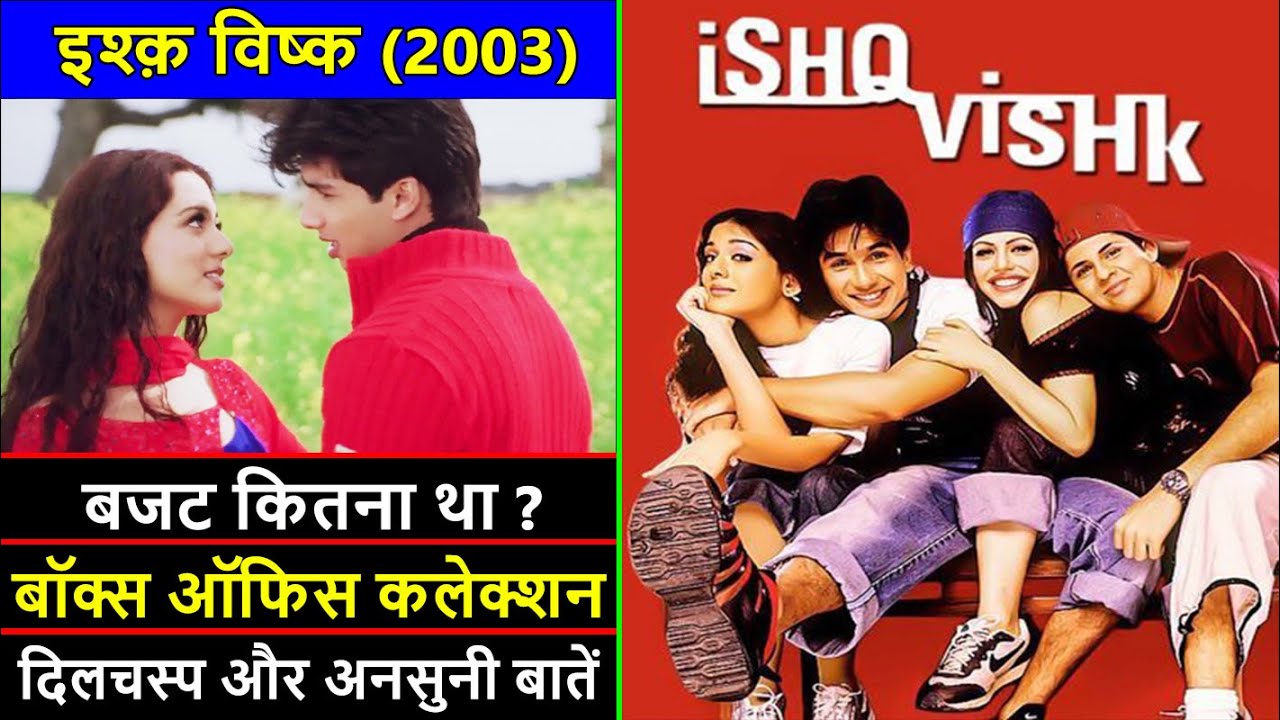 Ishq Vishk 2003 Movie Budget Box Office Collection Verdict and Unknown Facts  Shahid Kapoor