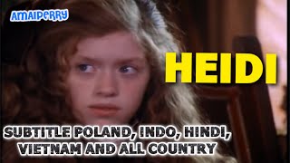 (SUBTITLE) “HEIDI” PART 2 FILM TERBAIK LEGENDARIS/ AMAIPERRY