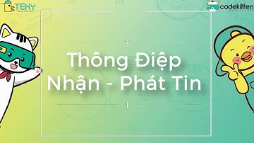 Học lập trình cùng Codekitten - Lệnh Thông Điệp (Phát và Nhận tin) | Lập trình Scratch thuần Việt