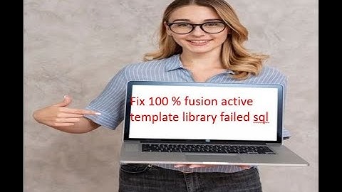 Fix "fusion active template library failed sql"