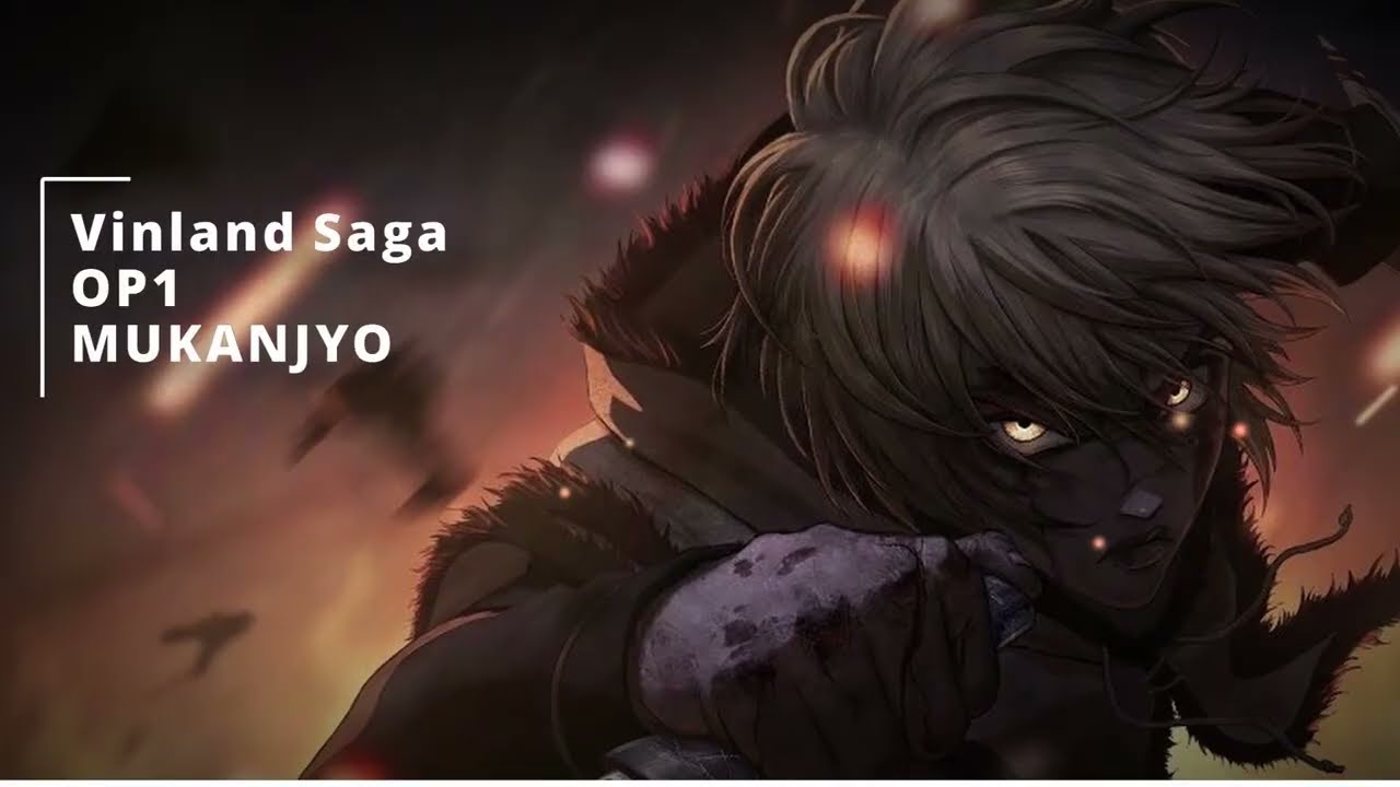 Vinland Saga OP1: 