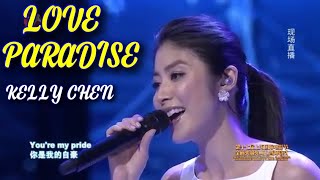 「Live | Vietsub」Love Paradise - Kelly Chen |Trần Tuệ Lâm ||Nhạc Hoa Bất Hủ 8x 9x