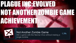 Plague Inc: Evolved- Not Another Zombie Game Achievement screenshot 5