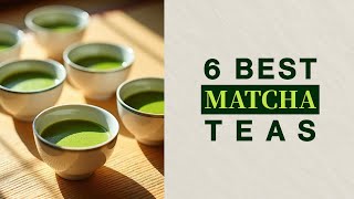 Whats The Best Matcha Tea? Ranking The Top 6 Weve Found In Japan