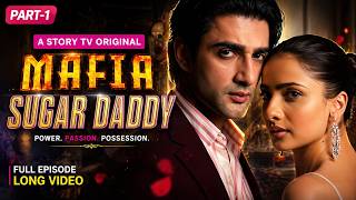 Mafia Sugar Daddy Full Story Full all episode