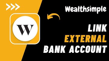 How to Link External Bank Accounts to Wealthsimple !! Link Bank Account to Wealthsimple - 2024