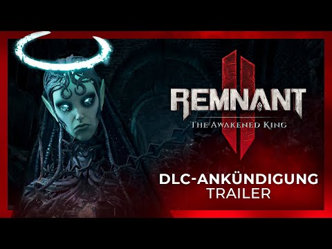 Remnant 2 | The Awakened King - DLC Ankündigungstrailer