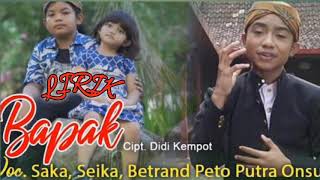 Lirik lagu dan arti lagu Bapak | Saka, Seika & Betrand Peto