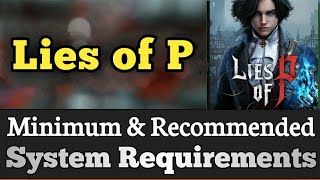 Lies of P Extended System Requirements Published : r/Games_Piracy