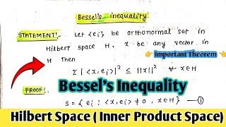 Bessel's Inequality in Hilbert Space || Functional analysis || Important Theorem ||