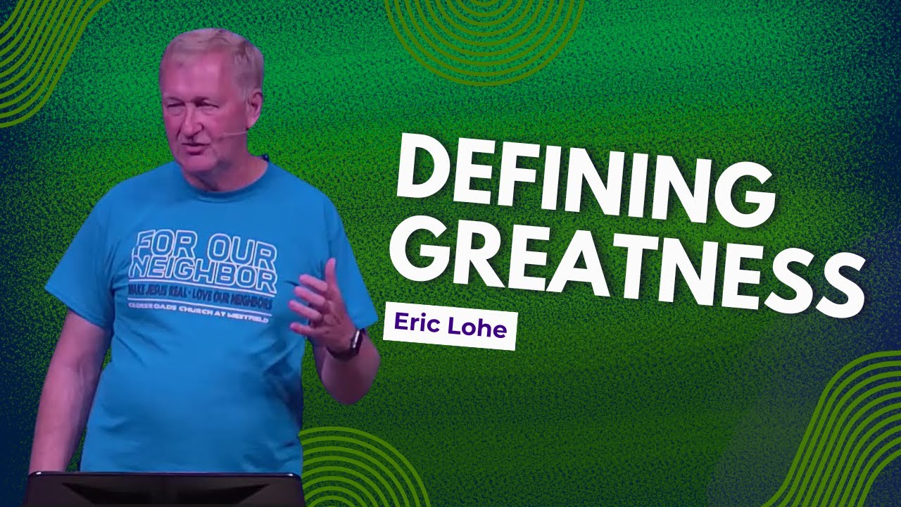 Defining Greatness | Eric Lohe