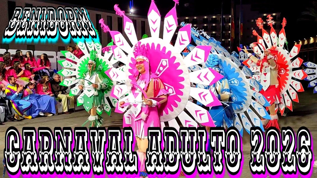 CARNAVAL ADULTO 2026 3ª parte #benidorm #carnaval2026 #carnaval #tradiciones #desfile #disfraces