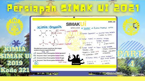 PERSIAPAN SIMAK UI 2021 PART 4 - PEMBAHASAN SOAL KIMIA SIMAK UI 2019 KODE 321 (NO. 58 - 60)