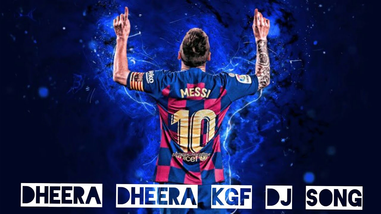 Lionel Messi skills Assists and Goals with Dheera Dheera KGF Dj remix song