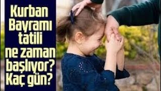 2023 Kurban Bayrami Tati̇li̇ Ne Zaman Bayram Ne Zaman Başlıyor? Ündem