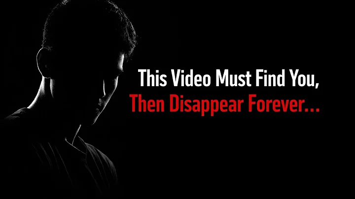 This Video Must Find You, Then Disappear Forever.
