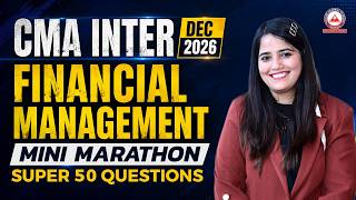 CMA Inter FM | Before Exam Revision | Most Important Questions | June 2026