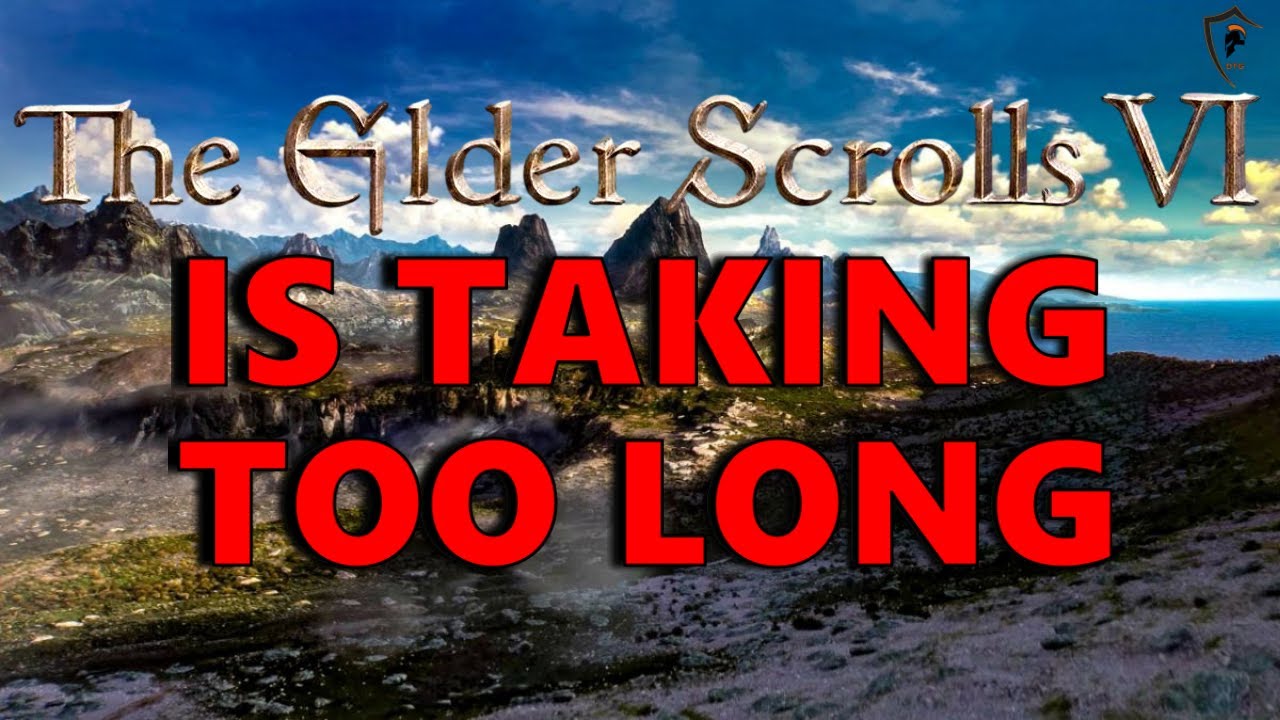 Is Bethesda Taking Too Long With Elder Scrolls 6? 