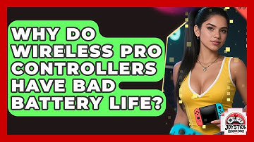 Why Do Wireless Pro Controllers Have Bad Battery Life? - Joystick Generations
