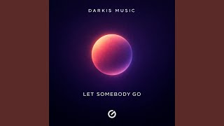 Let Somebody Go