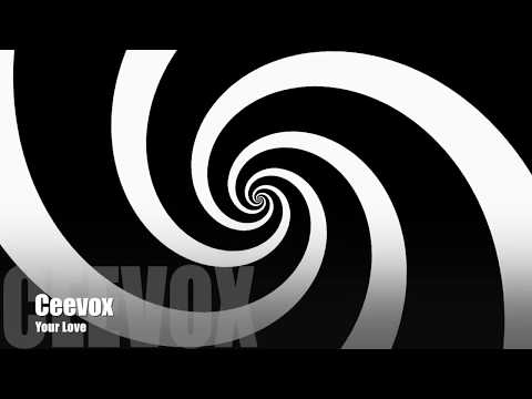 Ceevox - Your Love