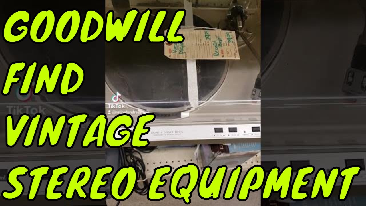 Goodwill vintage stereo equipment find YouTube