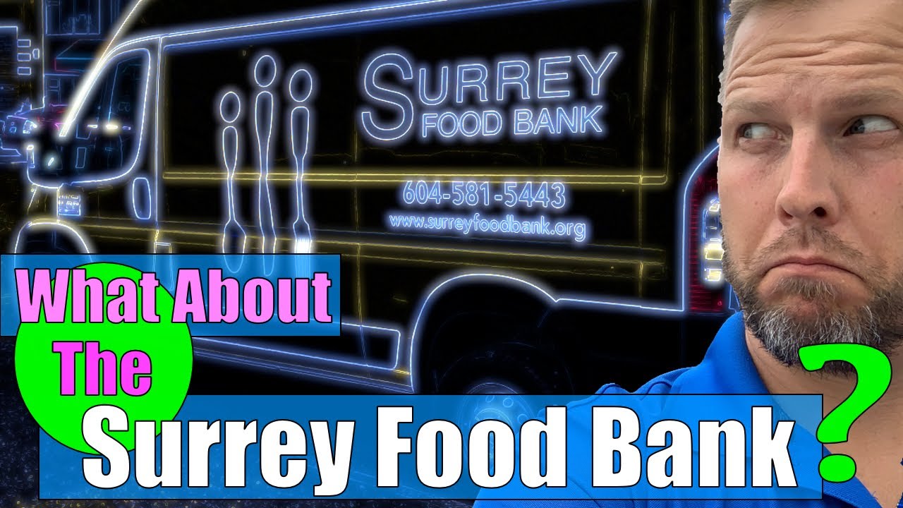 What About The Surrey Food Bank? The Surrey Report Sept 2020 YouTube