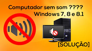 Como fazer para que a tela do computador sai o som?