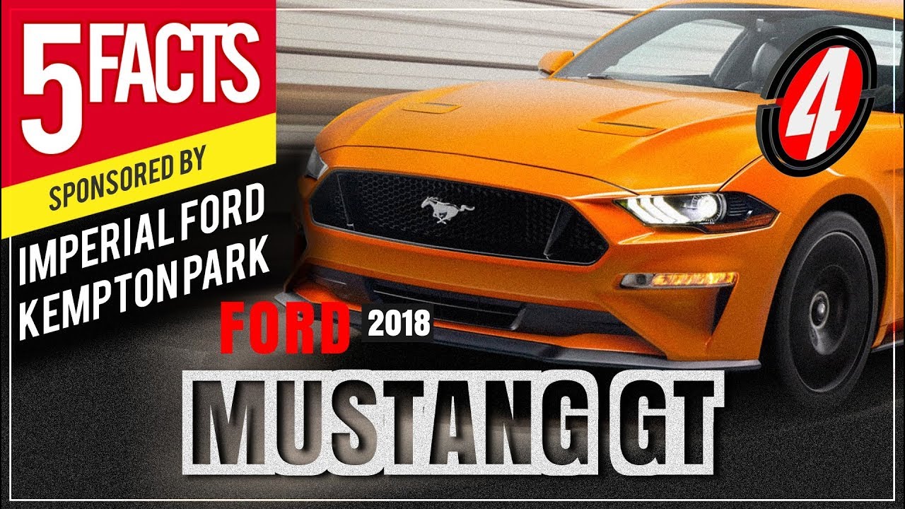 Imperial Ford Kempton Park Ford Mustang GT Top 5 Facts Model