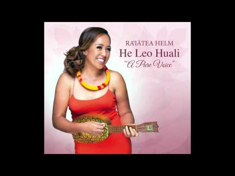 Raiatea Helm - Kaupō (He Leo Huali)