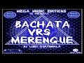 MERENGUE VRS BACHATA 2020 LO MEJOR PARA BAILAR🕺💃