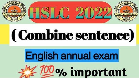 class 10 combine sentence||hslc class 10 combine or synthesis of sentence||combine sentence