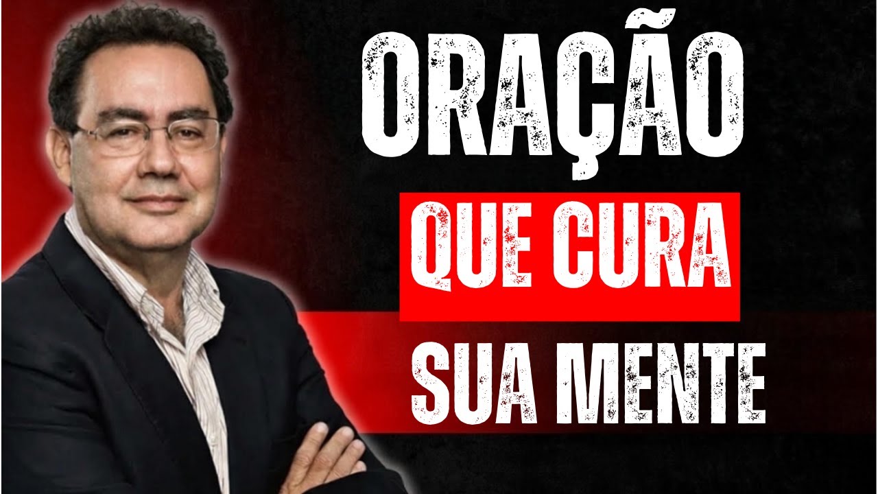 A CIÊNCIA DA ORAÇÃO: Neurociência Revela Como a Fé Cura Sua Mente | Augusto Cury