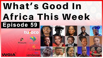 WGIATW - E59 || Flutterwave, MFS Africa, I-Procure, Opay, Olukemi Badenoch, BENNIE PURRIE