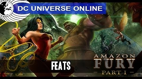 DCUO - DLC 10 Amazon Fury - Test Server - Feats - Odyssey