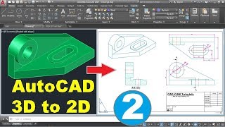 AutoCAD 3D to 2D Conversion Tutorial  Part 2 of 2