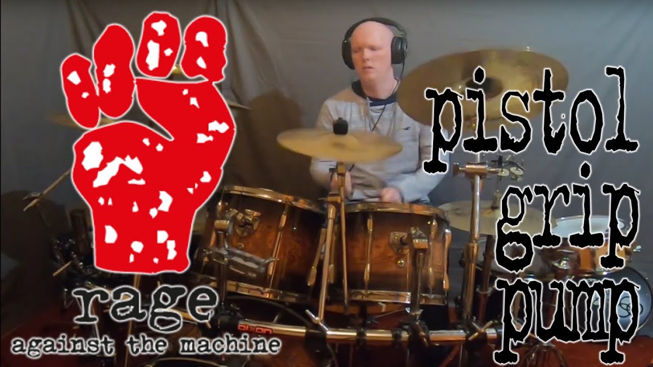 rage against the machine pistol grip pump (drum cover) YouTube