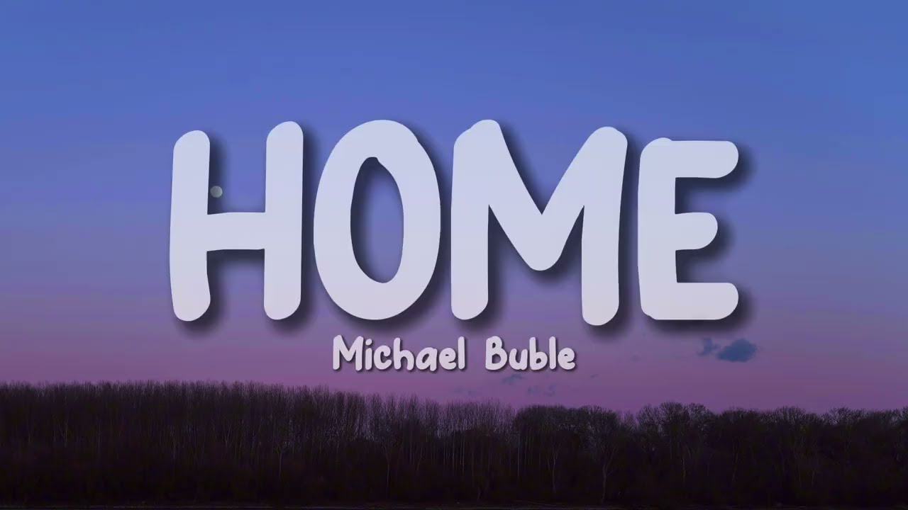 Michael Bublé - Home